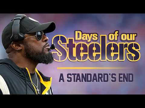 Days Of Our Steelers: A Standard's End