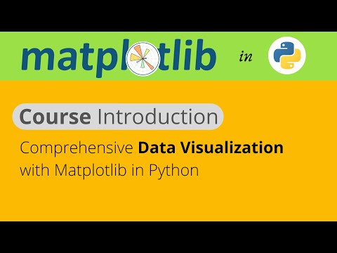 0 Course Introduction Matplotlib Matplotlib Tutorial 2021
