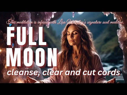 Full Moon Meditation (Timeless) |  Cleanse, Clear and Cut Cords in a Crystal Cave