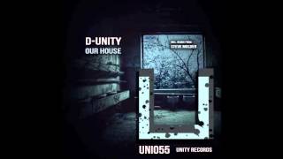 D-Unity - Our House (Steve Mulder Remix) [UNITY RECORDS]