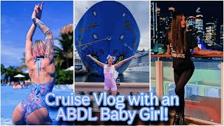 ABDL Baby Girl Cruise Vlog | Norwegian Breakaway 