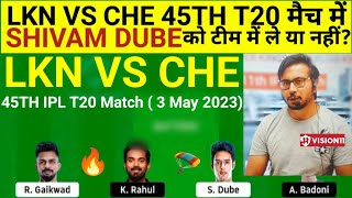 LKN vs CHE  Team II LKN vs CHE Team Prediction II IPL 2023 II csk vs lsg