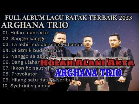 ARGHANA TRIO FULL ALBUM LAGU BATAK TERBAIK 2023  #coverlagu #lagubatakterbaru #batakmusik #lagu