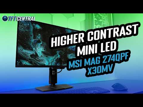Better contrast and HDR from a Mini LED monitor - MSI MAG 274QPF X30MV review