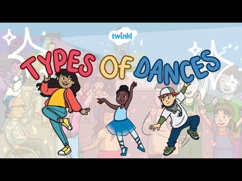 Types of Dances for Kids | Why is Dance Important? | Twinkl USA