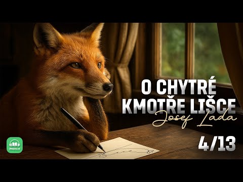 Josef Lada: O chytré kmotře lišce 4/13 - Dobrodružství s kouzelným stolečkem | Audiokniha