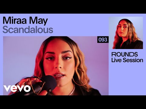 Miraa May - Scandalous (Live) | Vevo Rounds