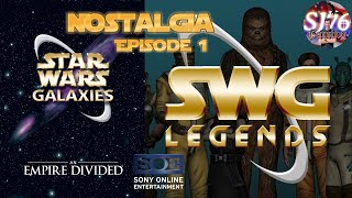 Nostalgia: Episode 1, Star Wars Galaxies
