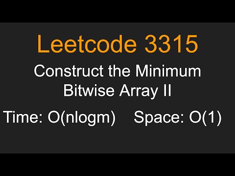 Construct The Minimum Bitwise Array Ii Leetcode 3315 Python