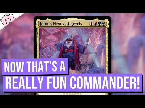 Now That's a Really Fun Commander! | Jetmir, Nexus of Revels | Streets of New Capenna Spoilers | MTG