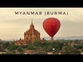 🇲🇲 Myanmar (Burma): a travel documentary