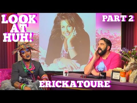 ERICKATOURE On LOOK AT HUH! Part 2 | Hey Qween