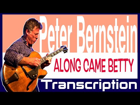 Peter Bernstein - Along Came Betty | Transcription
