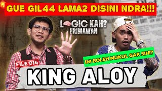 Download lagu KING ALOY: CITA2 GUE JADI ISINYA ONDEL2 MAU APA LOE‼️RIBUT AJA LAH🤣- LOGIC KAH?  - FRIMAWAN / mp3