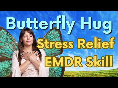 YouTube - Try this to stress less | Butterfly Hug EMDR Skill | Female Voice Meditation