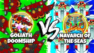 5 Goliath Doomship's vs 5 Navarch of the Sea's (Modded BTD 6)