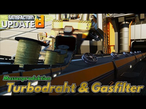TURBODRAHT & GASFILTER automatisieren | Gefährliche Gegend beim ALUMINIUM | Satisfactory #033 [GER]