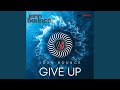 Give Up (Extended Mix)