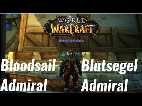 WOW SOLO  BLUTSEGEL ADMIRAL / BLOODSAIL ADMIRAL WERDEN !!