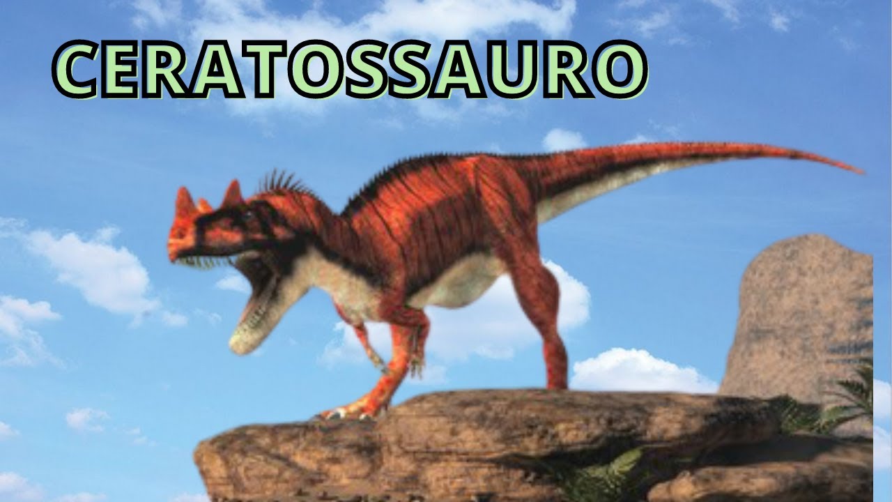 CERATOSSAURO! COMO ERA ESSE DINOSSAURO? ONDE VIVEU? ONDE FORAM ENCONTRADOS SEUS FÓSSEIS?