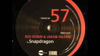 Red Robin & Jakob Hilden - Snapdragon