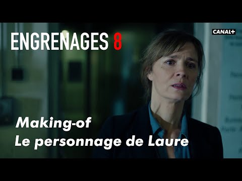 Engrenages 8 - Le personnage de Laure (Bonus)