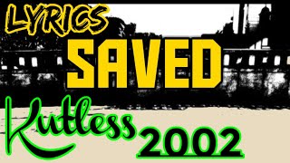 Saved Lyrics w/ Chords _ Kutless 2002