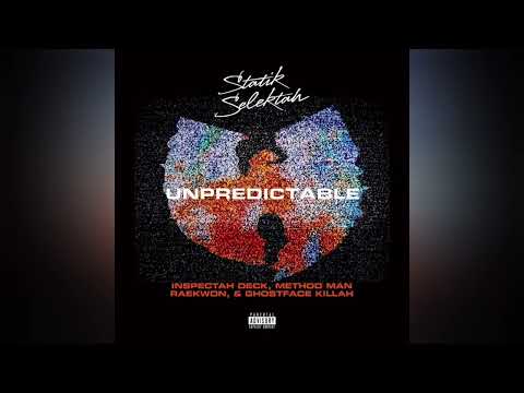 Unpredictable (Clean) - Statik Selektah Ft. Inspectah Deck x Ghostface Killah x Raekwon x Method Man