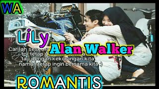 Download lagu Story wa LiLy | LiLy Alan Walker (LiLy Alan Walker Versi Wa Anak Racing Romantis) mp3