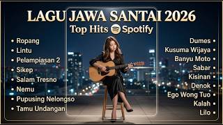 Download lagu TOP HITS SPOTIFY! Lagu Jawa Santai Paling Viral 2026 💔 Versi Akustik Bikin Baper mp3