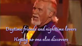 Kenny Rogers- Daytime friends live (lyrics). Live by request.