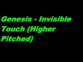 Genesis Invisible Touch Higher Pitched