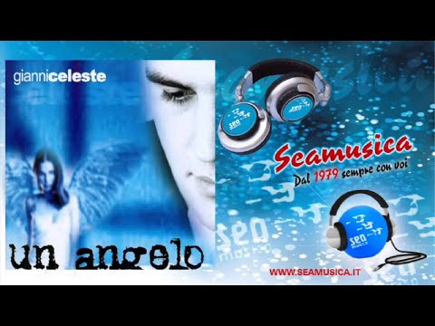 Gianni Celeste - Un Angelo