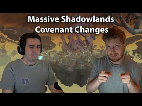 Big Covenant Changes For Shadowlands! Dratnos and Tettles Explain