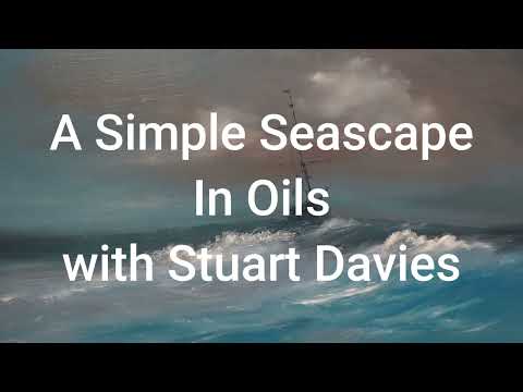 A Simple Seascape In Oils - with Stuart Davies