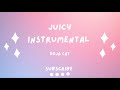 Juicy -  Doja Cat (Instrumental Extended)