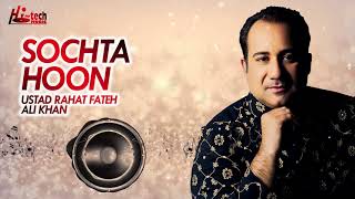SOCHTA HOON || RAHAT FATEH ALI KHAN || DEKHTE DEKHTE || FULL BOLLYWOOD SONG || HI-TECH MUSIC