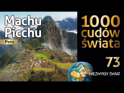 1000 Wonders of the World - Machu Picchu - Peru - 4K