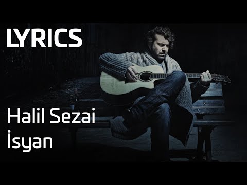 Halil Sezai - İsyan (Lyrics)