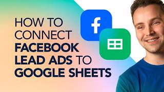 How to Connect Facebook Lead Ads to Google Sheets 📈
