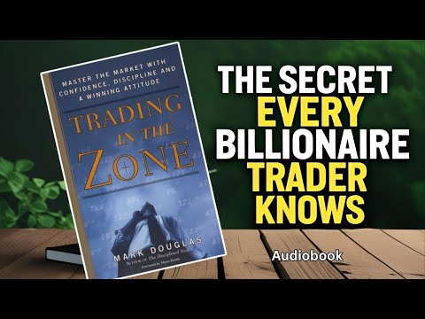 Trading in the Zone by Mark Douglas | Full Audiobook Summary | Master Your Trading Mindset