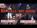 MY SUBSCRIBER CALL ME NOOB SHOW POWER OF BLACK STAR GAMING 224 Freefire Bsgsquad Trending