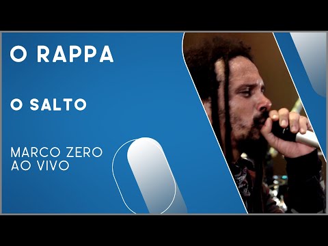 O Rappa - O Salto (Marco Zero Ao Vivo)