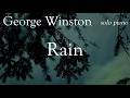 George Winston - Rain (Music Video)