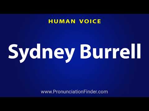 How To Pronounce Sydney Burrell