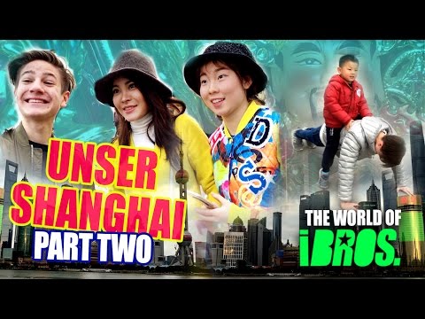 The world of iBROS. - Unser Shanghai (Part 2)