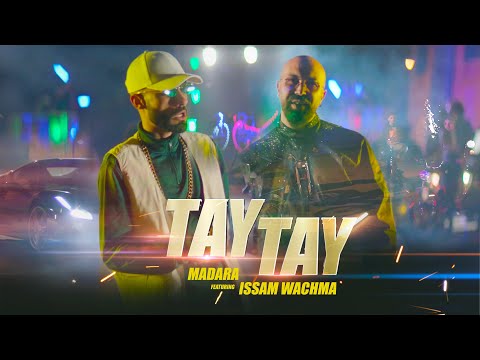 Madara (feat. Issam Wachma) - TAY TAY (Official Video)