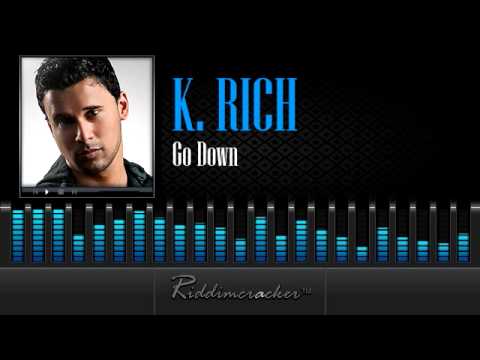 K. Rich - Go Down [Soca 2014]