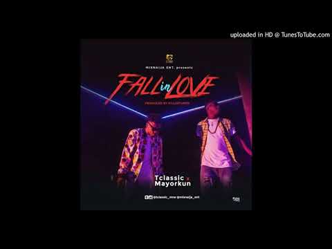 T Classic Ft Mayorkun – Fall In Love (Prod By Killertunes)