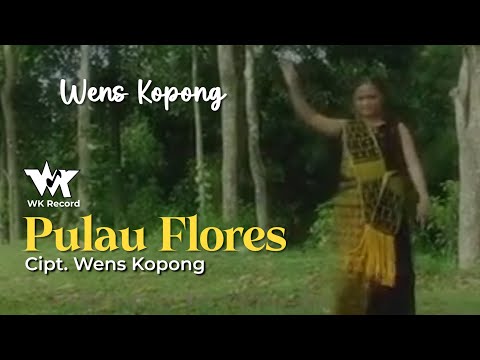 PULAU FLORES - Wens Kopong | Cipt. Wens Kopong